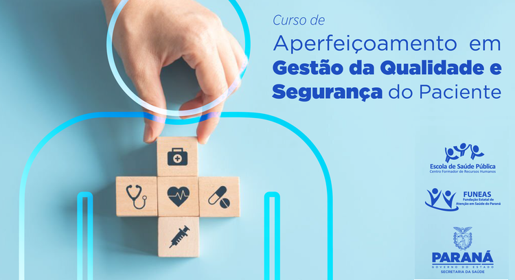 Curso de Aperfeiçoamento em Gestão da Qualidadde e Segurança do Paciente